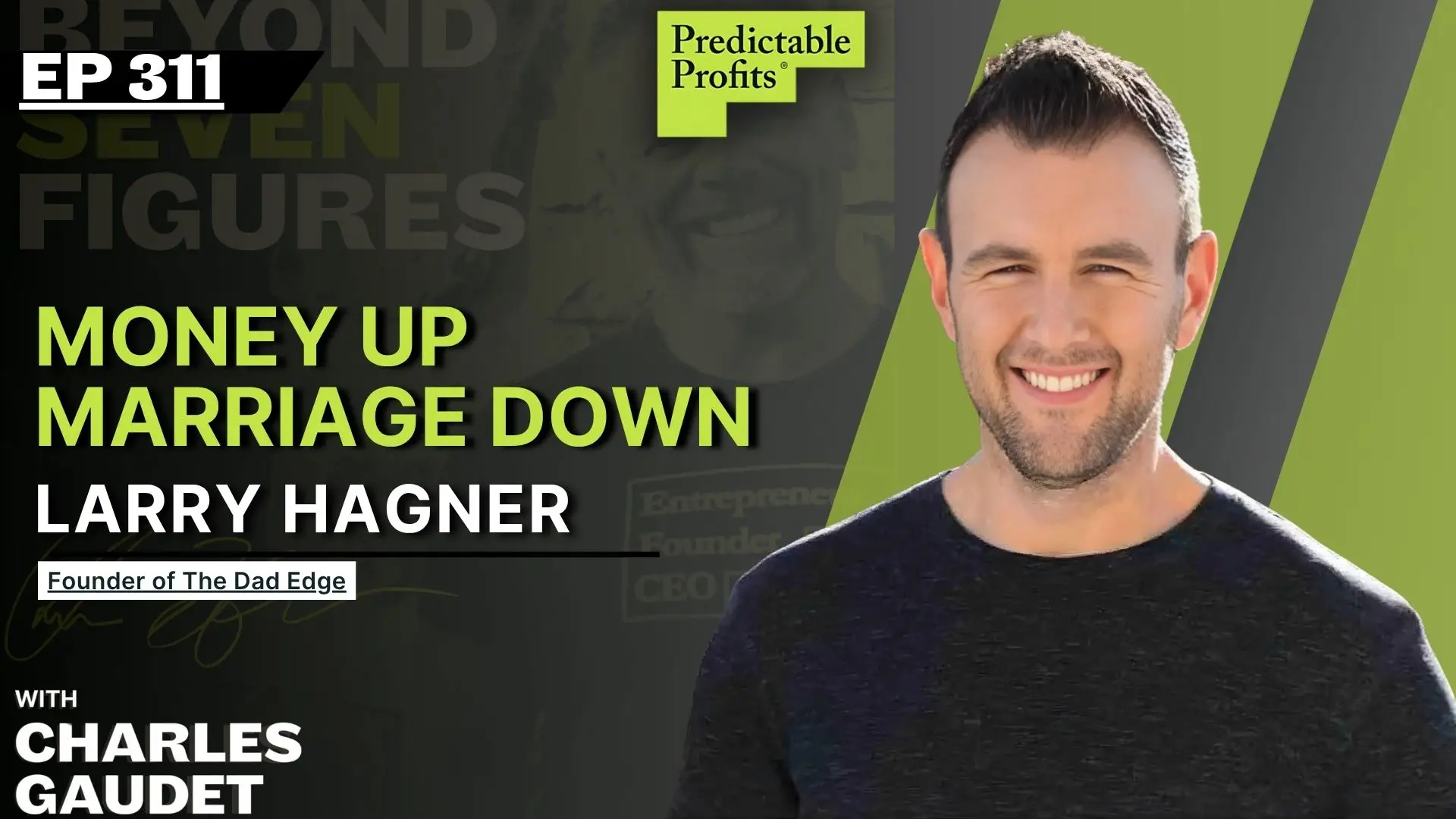 The Marriage Connection Every Entrepreneur Is Missing feat. Larry Hagner
